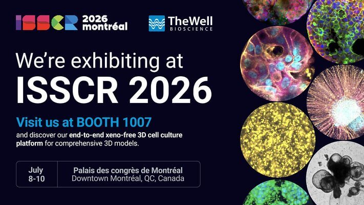 Dark banner announcing ISSCR 2026 exhibition with Montréal logos, and colorful circular microscopy images along the right edge.
