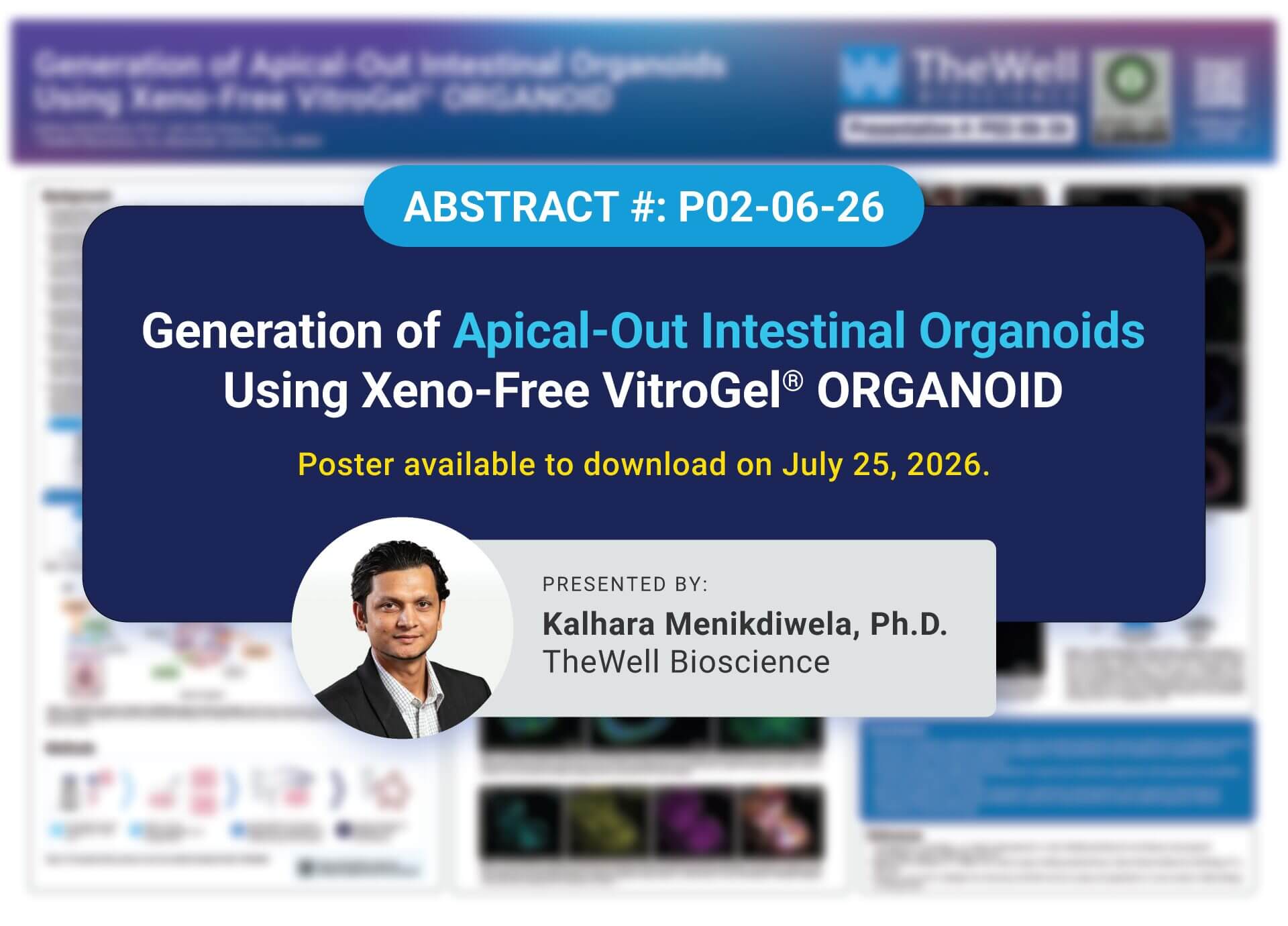 Abstract P02-06-26 poster: Generation of Apical-Out Intestinal Organoids Using Xeno-Free VitroGel ORGANOID. Poster download July 25, 2026. Presented by Kalhara Menikdiwela, Ph.D.